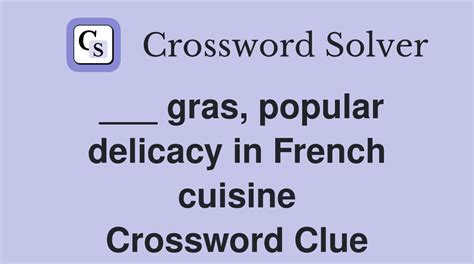 french delicacy crossword|delicacy crossword clue.